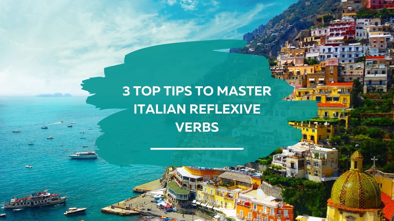 3 Tips To Master Italian Reflexive Verbs I Will Teach You A Language
